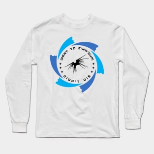 Went to Z'ha'dum - Didn't Die - Portal - White - Sci-Fi Long Sleeve T-Shirt